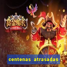 centenas atrasadas na federal